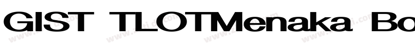GIST TLOTMenaka Bold字体转换